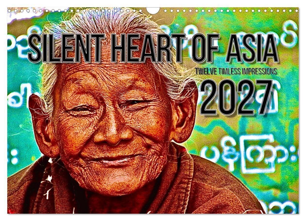 Silent Heart of Asia (Wall Calendar 2027 DIN A3 landscape), CALVENDO 12 Month Wall Calendar