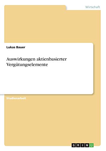 Auswirkungen aktienbasierter Vergütungselemente