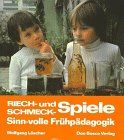 RIECH- und SCHMECK - Spiele. Sinn-volle Frühpädagogik