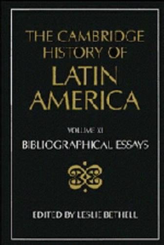 The Cambridge History of Latin America 12 Volume Hardback Set: The Cambridge History of Latin America: Bibliographical Essays