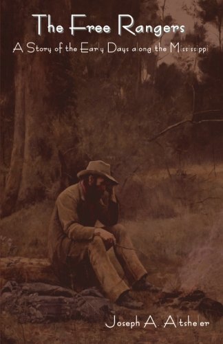 The Free Rangers: A Story of the Early Days along the Mississippi