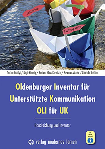 Oldenburger Inventar für Unterstützte Kommunikation - OLI für UK m 1 Online-Zugang - Andrea Erdélyi Birgit Hennig Barbara Klaus-Karwisch Susanne Mischo Gabriela Schlünz Kartoniert (TB)