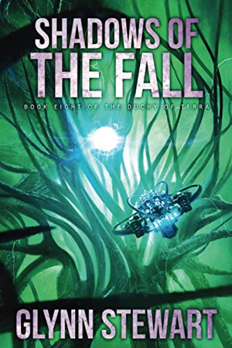 Glynn Stewart Shadows Of The Fall (Duchy Of Terra, Band 8)