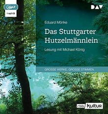 Das Stuttgarter Hutzelmännlein: Ungeküzte Lesung mit Michael König (1 mp3-CD)