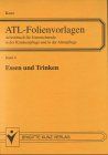 ATL-Folienvorlagen 04. Essen und Trinken.