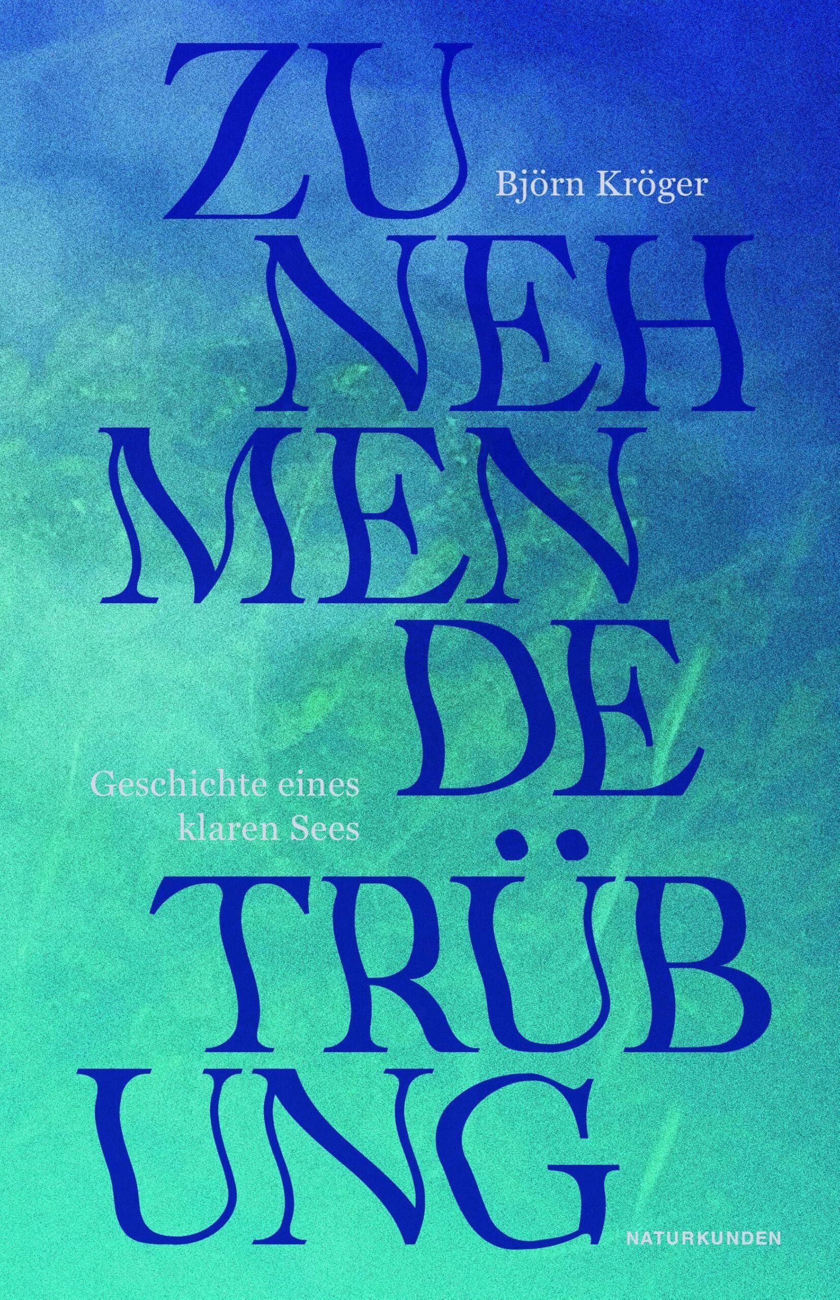 Kröger, Björn: Zunehmende Trübung