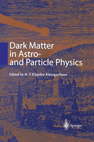 Dark Matter in Astro- and Particle Physics: Proceedings of the International Conference DARK 2000 Heidelberg, Germany, 10–14 July 2000