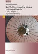 Berufsfachliche Kompetenz Industrie - Steuerung und Kontrolle. Baden-Württemberg: 2. und 3. Ausbildungsjahr