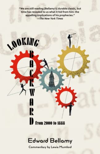 Looking Backward from 2000 to 1888 (Warbler Classic Annotated Edition)