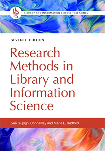 Research Methods in Library and Information Science (Library and Information Science Text)