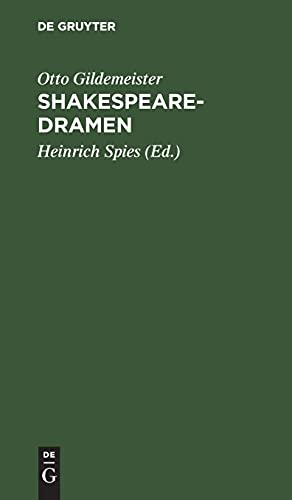 Shakespearedramen: (Romeo und Julia, Othello, Lear, Macbeth). Nachgelassene Übersetzungen