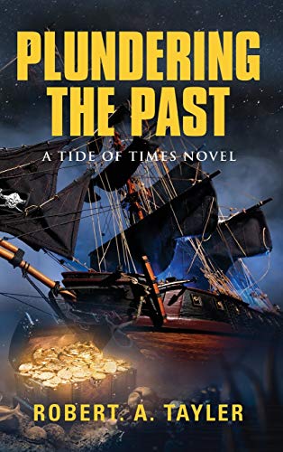 Plundering the Past: Tide of Times, Volume 1