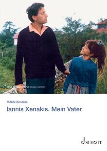 Iannis Xenakis. Mein Vater (edition neue zeitschrift für musik)