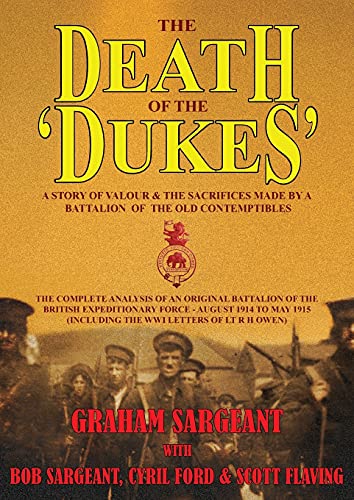 The Death of the 'Dukes': A Story of Valour & the Sacrifices Made by a Battalion of the Old Contemptibles