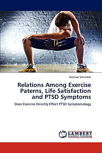 Relations Among Exercise Paterns, Life Satisfaction and PTSD Symptoms: Does Exercise Directly Effect PTSD Symptomology