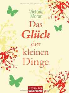 Das Glück der kleinen Dinge -