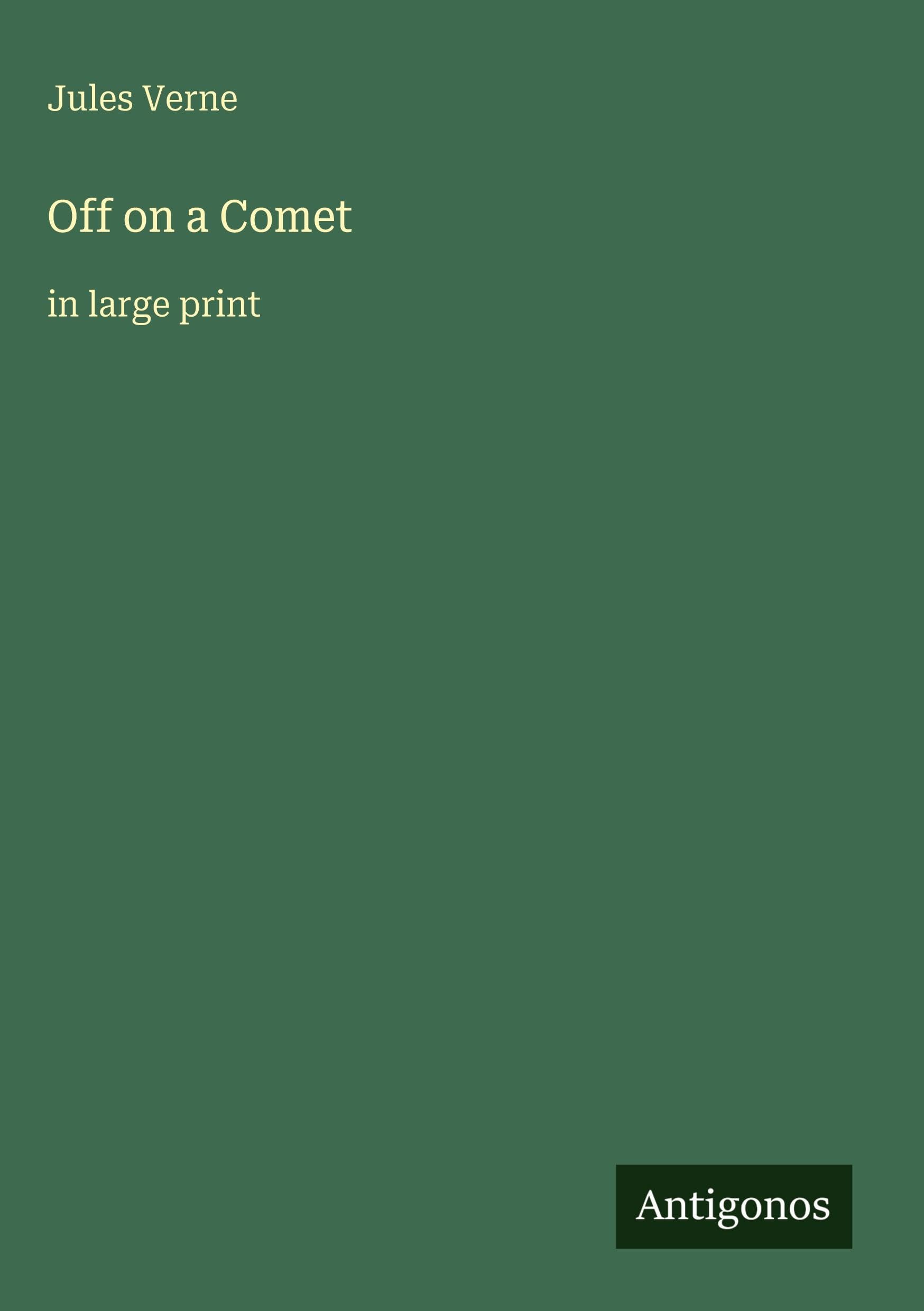 Off on a Comet: in large print