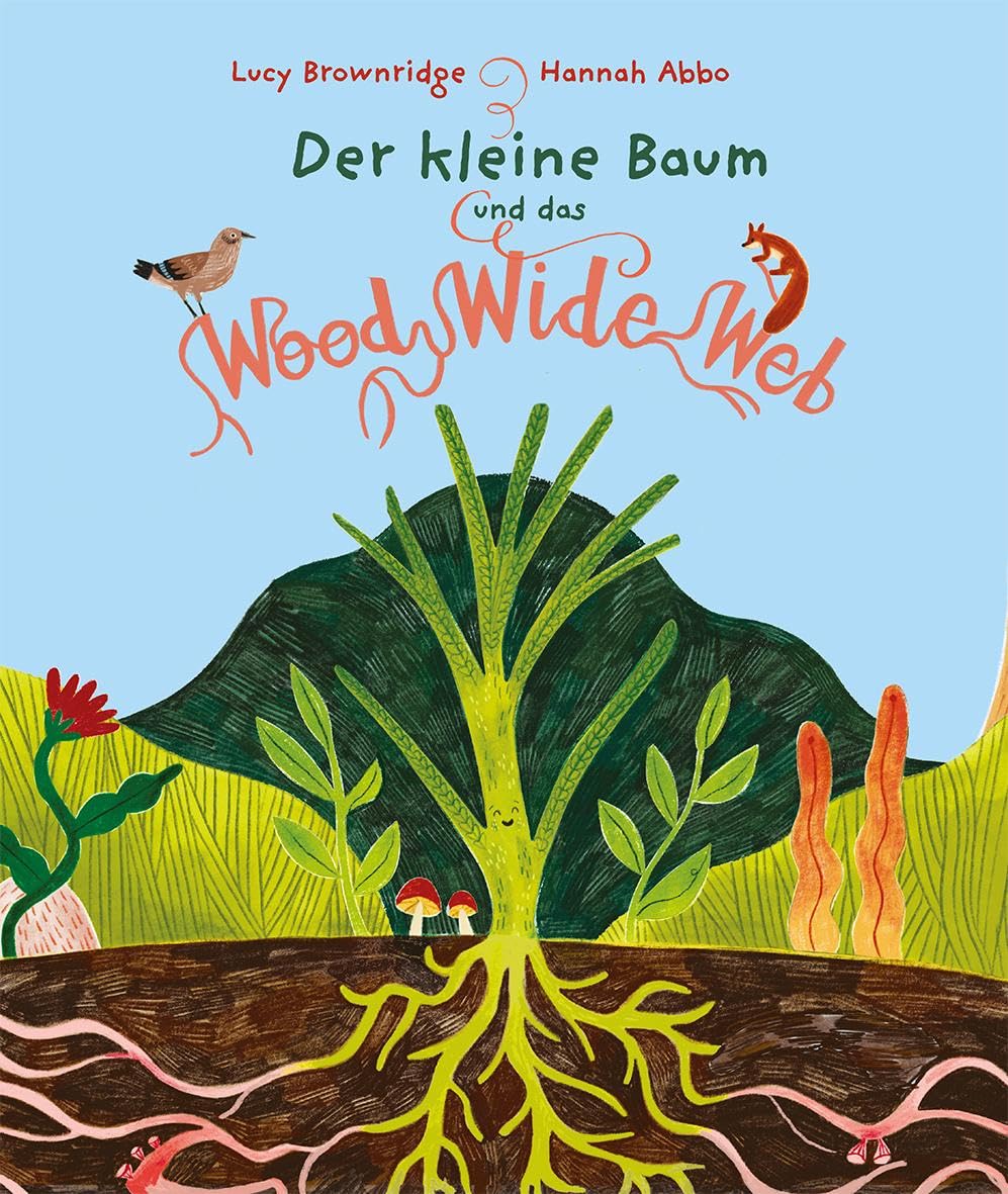 Brownridge, Lucy: Der kleine Baum und das Wood Wide Web