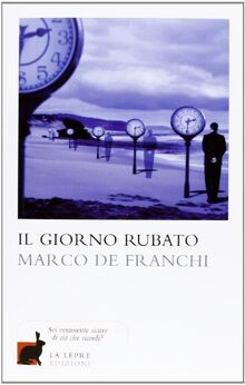 Il giorno rubato (Fantastico italiano)