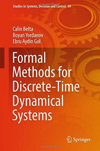 Formal Methods for Discrete-Time Dynamical Systems (Studies in Systems, Decision and Control)