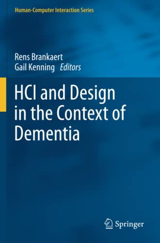 HCI and Design in the Context of Dementia (Human–Computer Interaction Series)