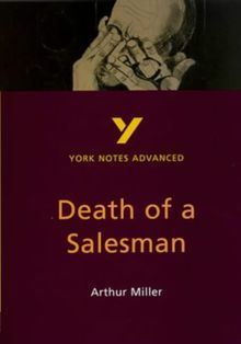 Arthur Miller 'Death of a Salesman' (York Notes Advanced)