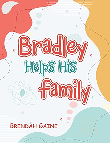 Bradley Helps His Family