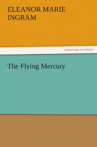 The Flying Mercury (TREDITION CLASSICS)