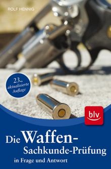 Die Waffen-Sachkunde-Prüfung in Frage und Antwort