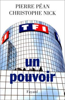 TF1 : télévision du pouvoir, pouvoirs de la télévision  de Pierre Péan  | Livre | état bon