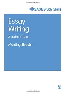 Essay Writing: A Student's Guide (Sage Study Skills Series)