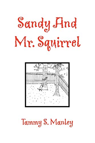 Sandy And Mr. Squirrel