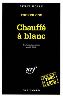 Chauffé à blanc