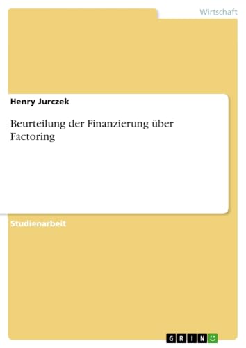 Beurteilung der Finanzierung über Factoring