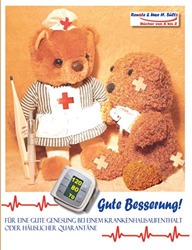 GUTE BESSERUNG - Für eine gute Genesung bei einem Krankenhausaufenthalt oder häuslicher Quarantäne