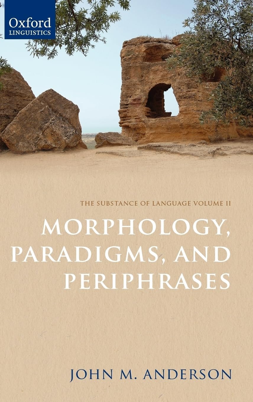 Morphology, Paradigms, and Periphrases (Oxford Linguistics)