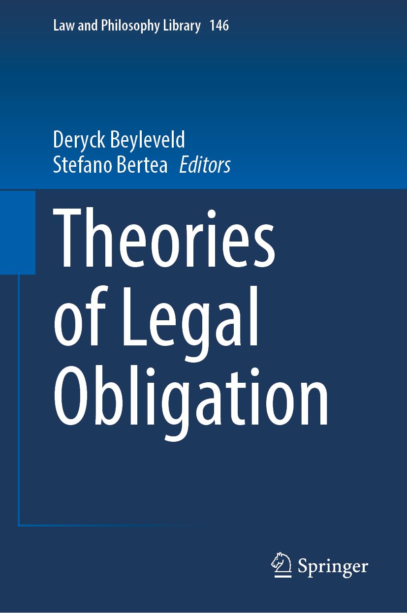 Theories of Legal Obligation (Law and Philosophy Library, 146, Band 146)