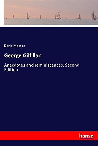 George Gilfillan: Anecdotes and reminiscences. Second Edition