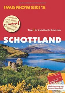 Schottland - Reiseführer von Iwanowski: Individualreiseführer mit Extra-Reisekarte und Karten-Download (Reisehandbuch)