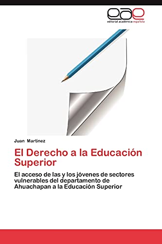 El Derecho a la Educación Superior: El acceso de las y los jóvenes de sectores vulnerables del departamento de Ahuachapan a la Educación Superior