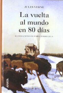 La vuelta al mundo en 80 días (Cuentos, Mitos Y Libros-Regalo - Libros-Regalo)