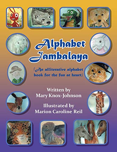 Alphabet Jambalaya: An Alliterative Alphabet Book for the Fun at Heart
