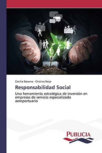 Responsabilidad Social: Una herramienta estratégica de inversión en empresas de servicio especializado aeroportuario