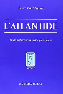 L'Atlantide : petite histoire d'un mythe platonicien