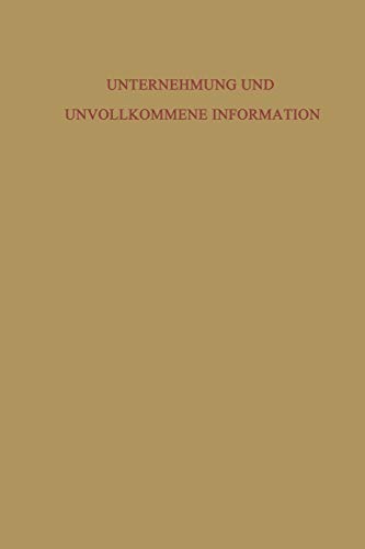 Unternehmung und Unvollkommene Information: Unternehmerische Voraussicht ― Ungewißheit und Planung