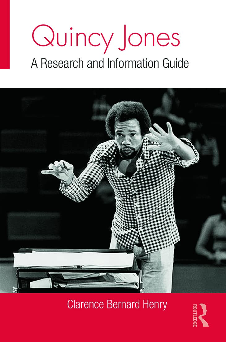 Quincy Jones: A Research and Information Guide (Routledge Music Bibliographies)