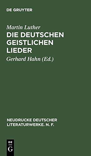 Die deutschen geistlichen Lieder (Neudrucke deutscher Literaturwerke. N. F., 20, Band 20)