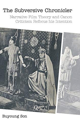 The Subversive Chronicler: Narrative Film Theory and Canon Criticism Refocus his Intention (Hbm, Band 83)