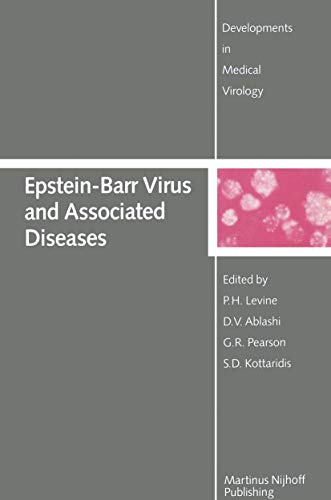 Epstein-Barr Virus and Associated Diseases: Proceedings of the First International Symposium on Epstein-Barr Virus-Associated Malignant Diseases ... (Developments in Medical Virology, 1, Band 1)