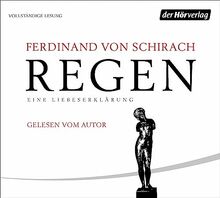 Regen: Eine Liebeserklärung - von Schirach, Ferdinand von | Buch | Zustand sehr gut